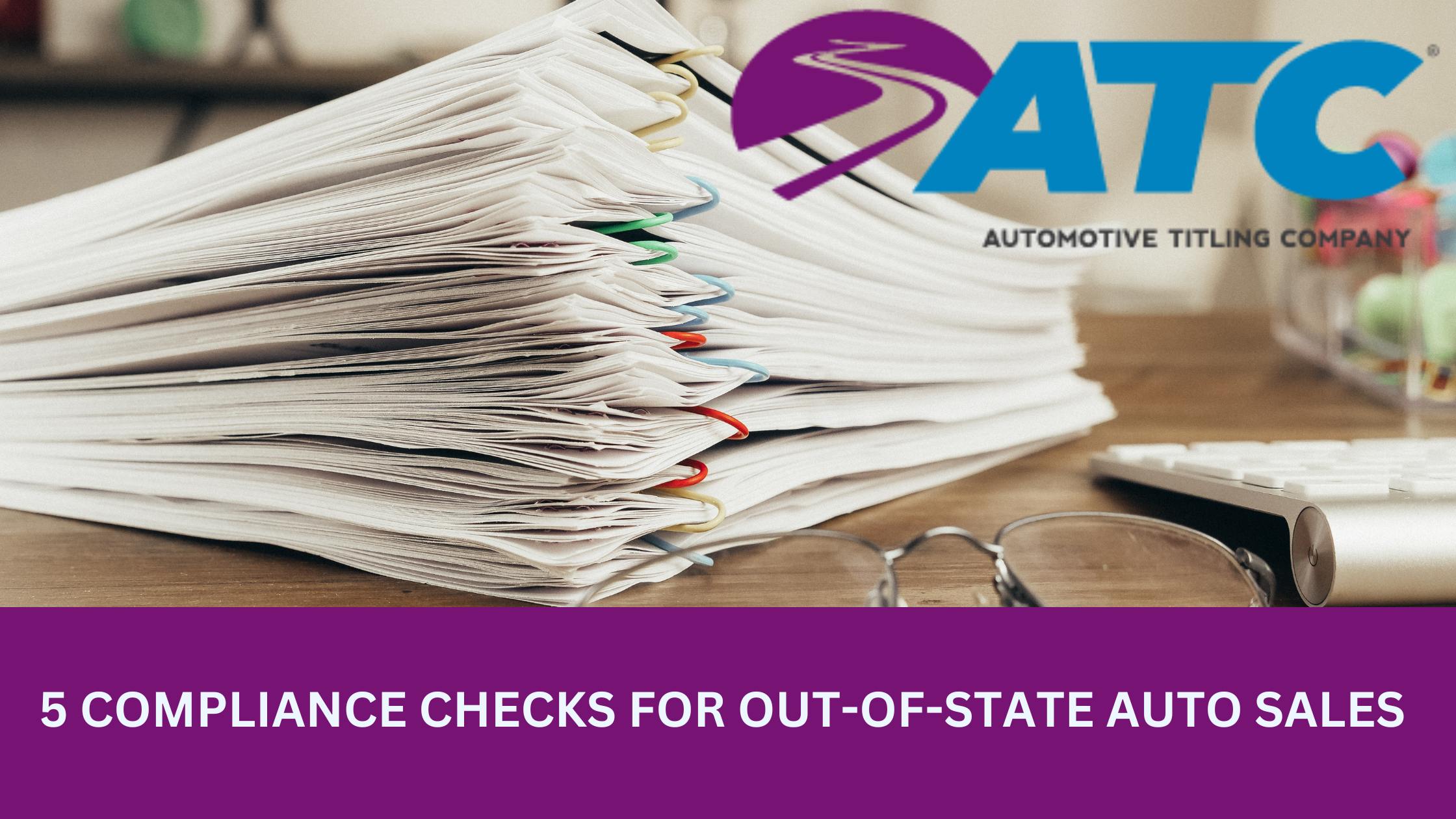 5 Compliance Checks for OutofState Auto Sales Automotive Titling